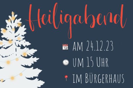 Heiligabendgottesdienst im Bürgerhaus