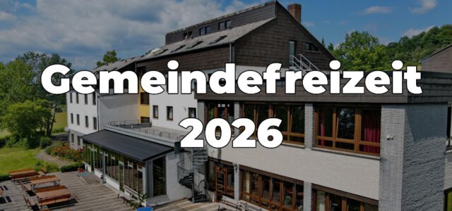 Gemeindefreizeit 2026